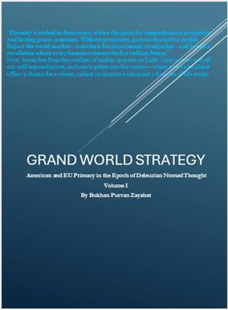 GRAND WORLD STRATEGY: American and EU Primary in Epoch of Nomad Thought: Grand World Strategy: American and EU Primacy in Epoch of Nomad Thought, #1
