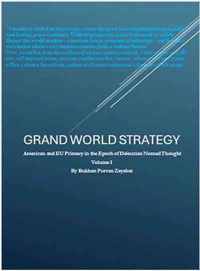 GRAND WORLD STRATEGY: American and EU Primary in Epoch of Nomad Thought: Grand World Strategy: American and EU Primacy in Epoch of Nomad Thought, #1
