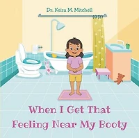 When I Get That Feeling Near My Booty