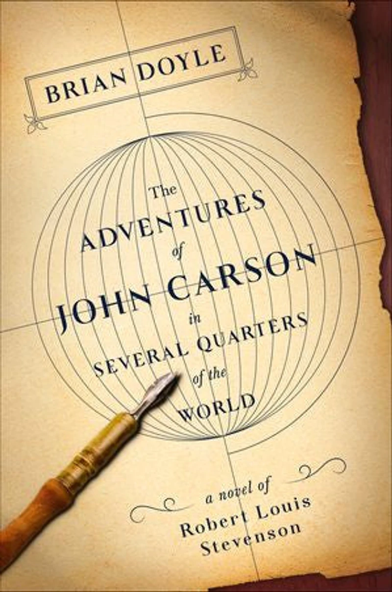 the Adventures of John Carson Several Quarters World: A Novel Robert Louis Stevenson