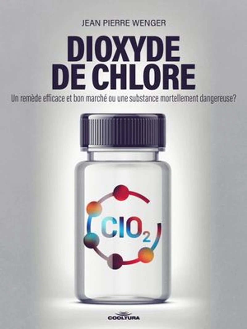 Dioxyde de chlore: Un remède bon marché et efficace ou une substance mortellement dangereuse?