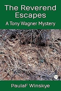 The Reverend Escapes: Tony Wagner Mysteries, #14