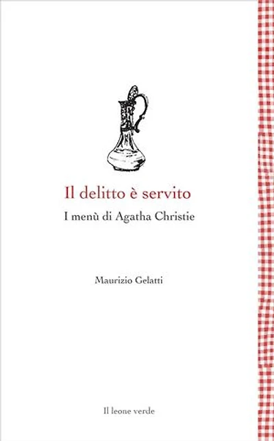 Il delitto è servito: I menu di Agatha Christie