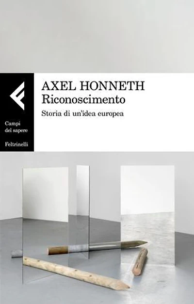 Riconoscimento: Storia di un'idea europea