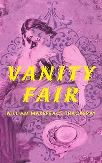Vanity Fair: Introduction By Catherine Peters