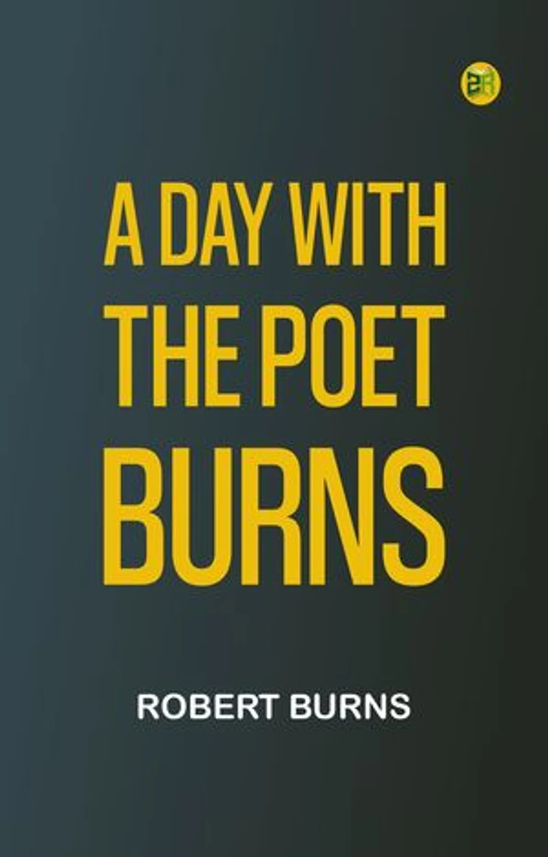 A Day with the Poet Burns