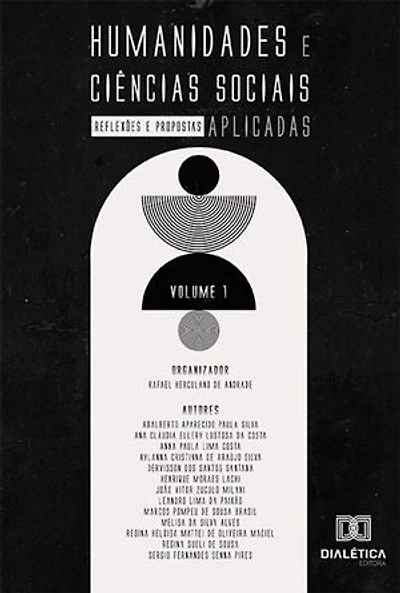 Humanidades e Ciências Sociais Aplicadas: reflexões e propostas: – Volume 1