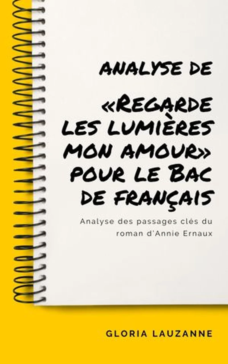 Analyse de «Regarde les lumières mon amour» pour le Bac de français: Analyse des passages clés du roman d’Annie Ernaux