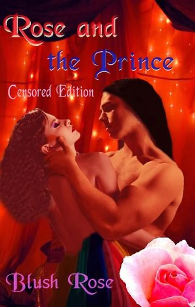 Rose and the Prince: Censored Edition: Rose and the Prince, #4