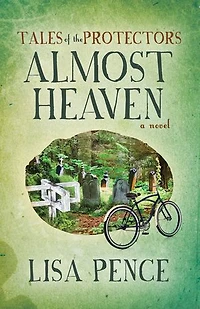 Tales Of The Protectors: Almost Heaven