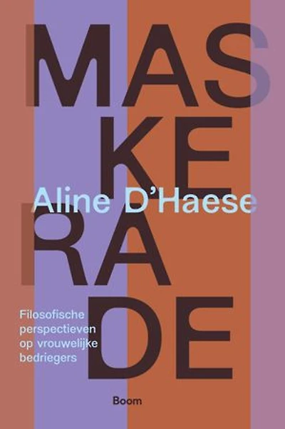 Maskerade: Filosofische perspectieven op vrouwelijke bedriegers