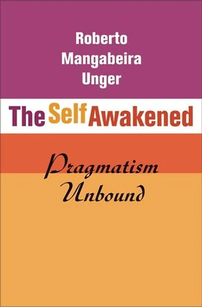 Self Awakened: Pragmatism Unbound