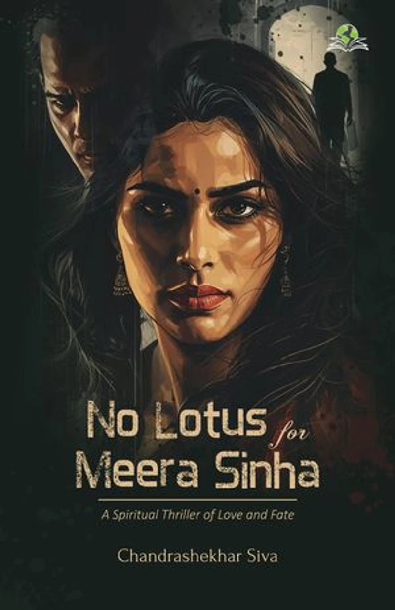 No Lotus for Meera Sinha: A Spiritual Thriller on Love and Fate