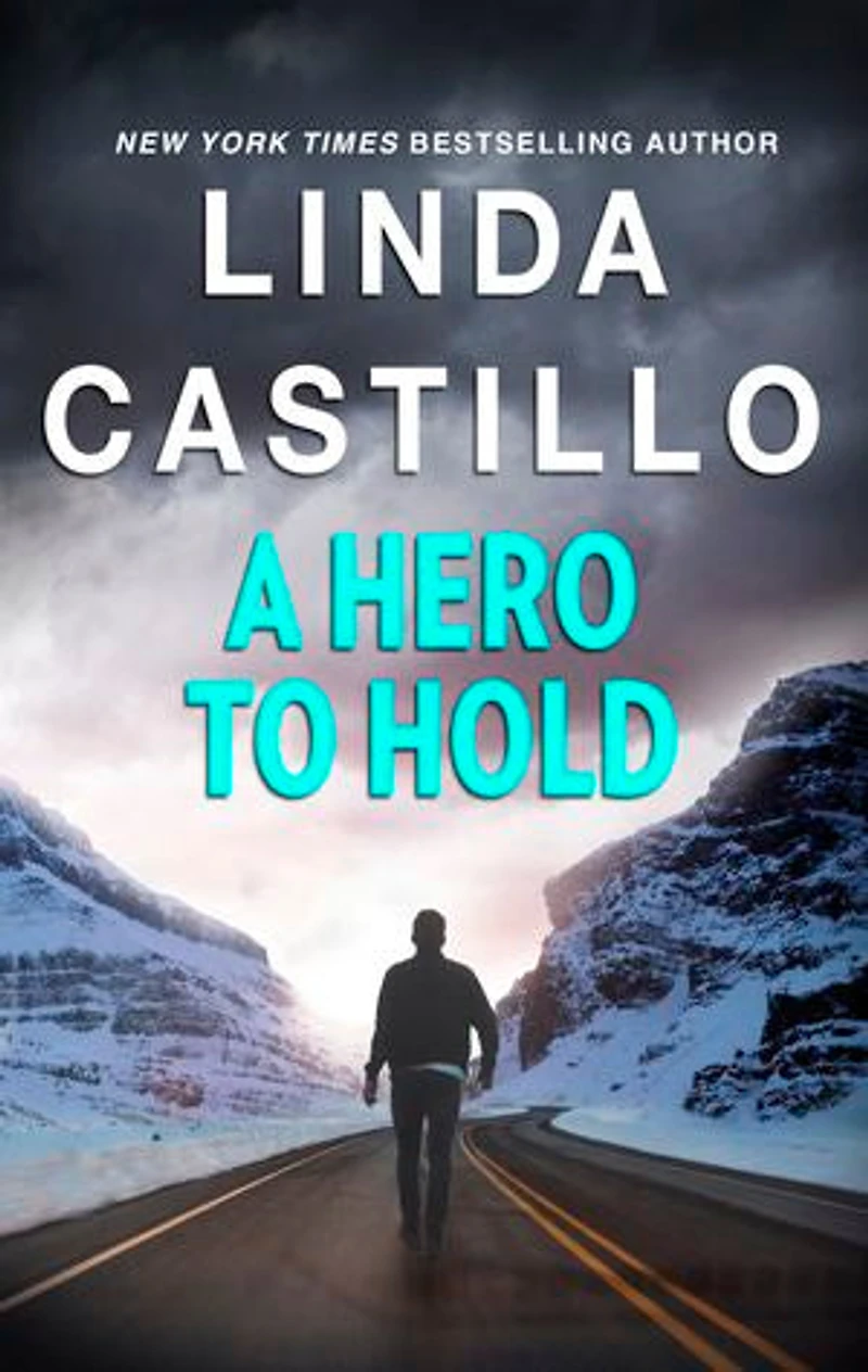 A Hero to Hold: A Romantic Suspense Novel
