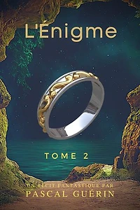 L'Énigme - Tome 2: L'anneau