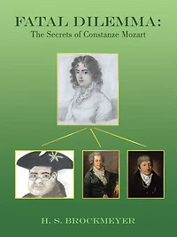 Fatal Dilemma: The Secrets of Constanze Mozart