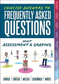 Concise Answers to Frequently Asked Questions About Assessment and Grading: (Your Guide Solving the Most Challenging How Effectively Implement Grading)