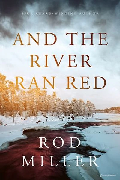 And the River Ran Red