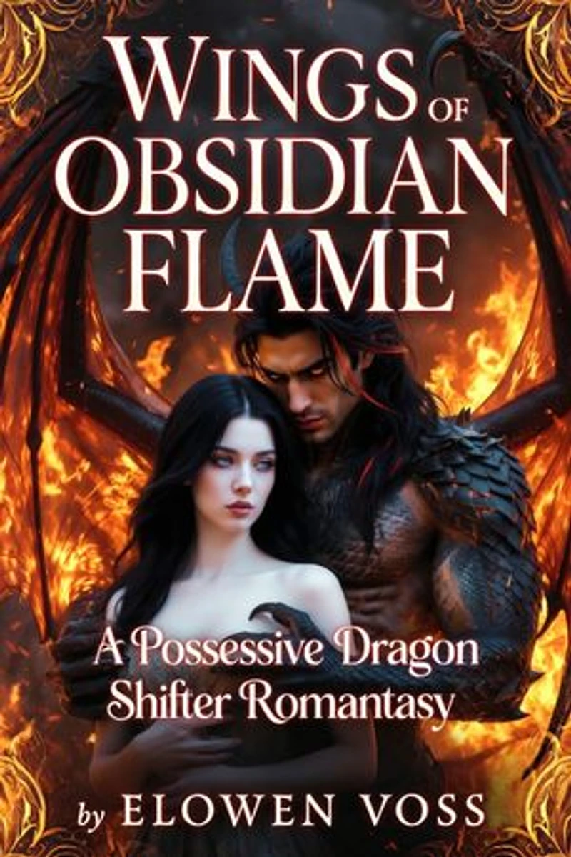 Wings Of Obsidian Flame: A Possessive Dragon Shifter Romantasy