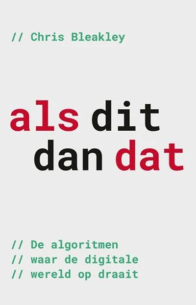 Als dit, dan dat: Algoritmen ontrafeld - hoe computers problemen oplossen