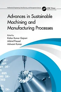 Advances Sustainable Machining and Manufacturing Processes