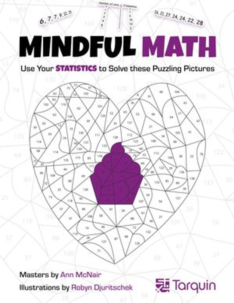 Mindful Math 3: Use Your Statistics To Solve These Puzzling Pictures