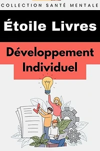 Développement Individuel: Collection Santé Mentale, #3