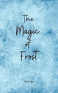 The Magic of Frost