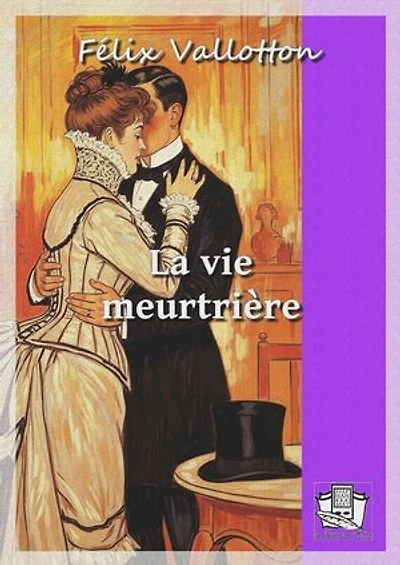 La vie meurtrière