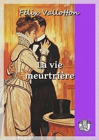 La vie meurtrière