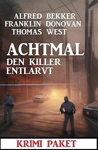Achtmal den Killer entlarvt: Krimi Paket