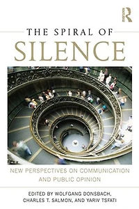 The Spiral of Silence: New Perspectives on Communication and Public Opinion