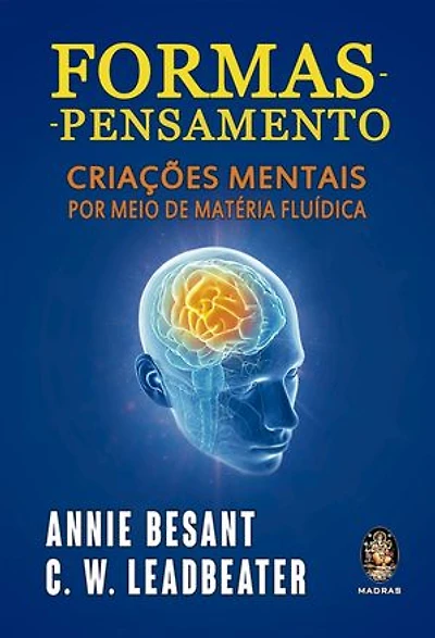 Formas pensamentos: Criações mentais por meio de matéria fluídica