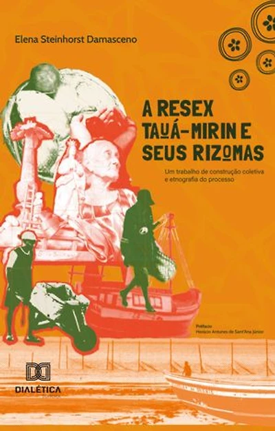 A RESEX de Tauá-Mirim e seus rizomas: um trabalho de construção coletiva e etnografia do processo