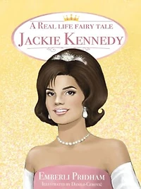 A Real Life Fairy Tale Jackie Kennedy