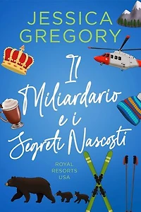 Il Miliardario e i Segreti Nascosti: Una commedia romantica con un miliardario