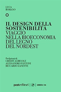 Il design della sostenibilità: Viaggio nella bioeconomia del legno del nordest
