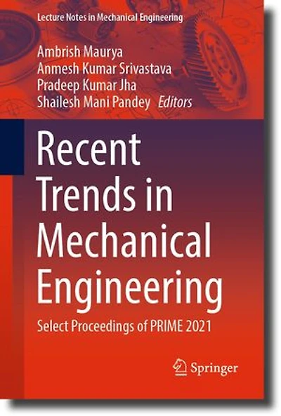 Recent Trends Mechanical Engineering: Select Proceedings of PRIME 2021