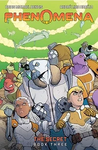 Phenomena Book Three: The Secret: A Graphic Novel