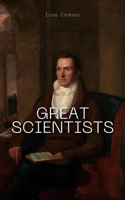 Great Scientists: Tribute to Science Series, #1