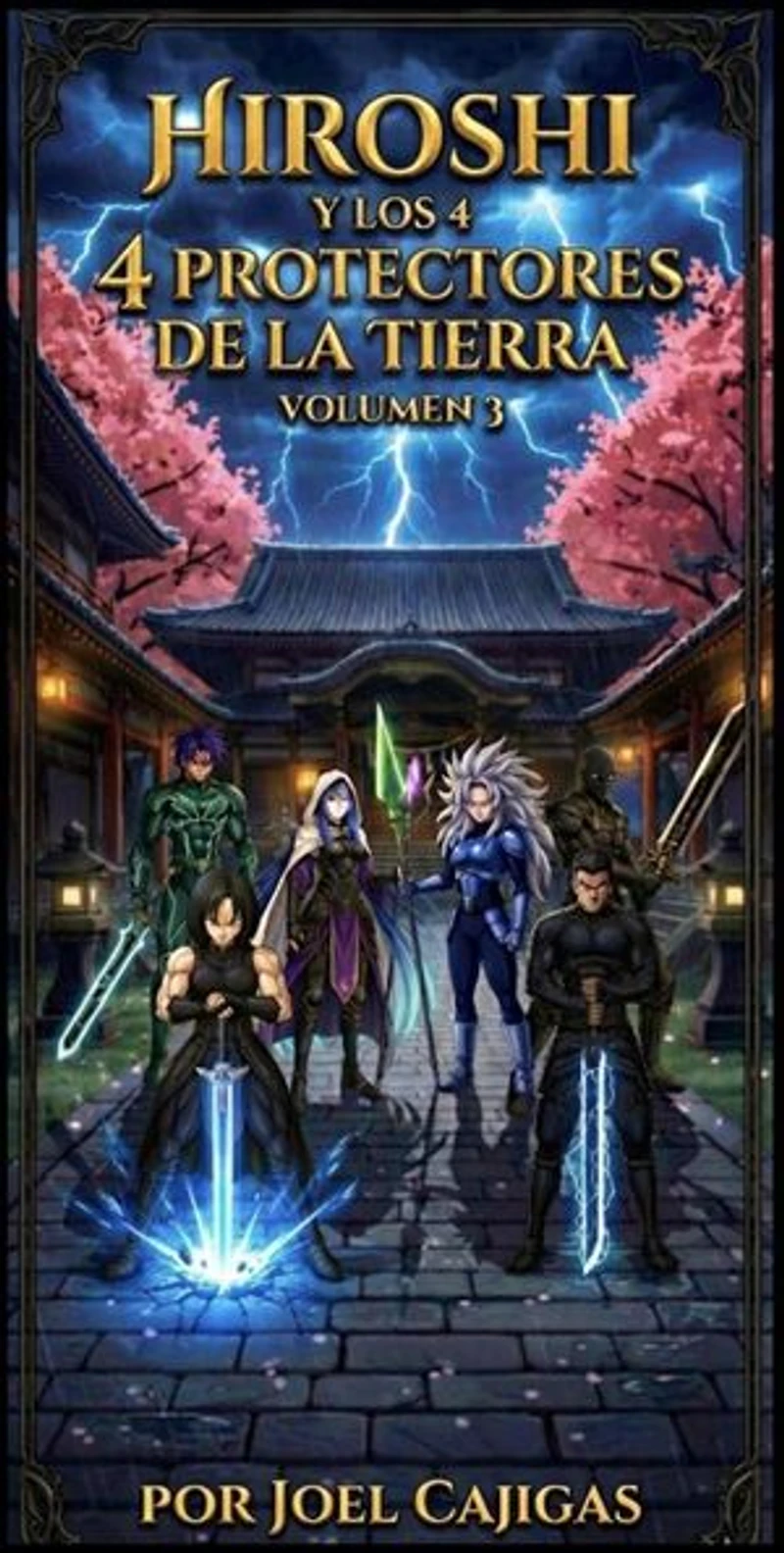 Hiroshi y Los 4 Protectores de la Tierra: "La leyenda de los protectores de la tierra", #3