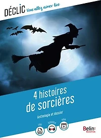 4 histoires de sorcières: anthologie et dossier