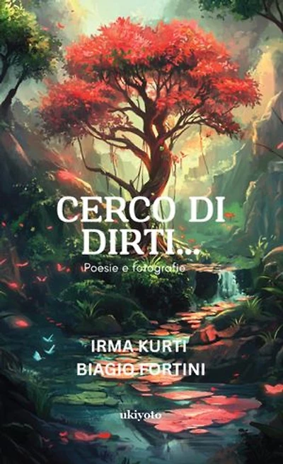 Cerco di dirti... | Poesie e fotografie