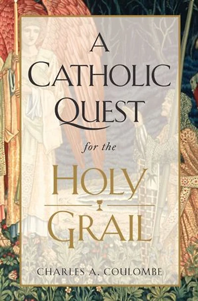 A Catholic Quest for the Holy Grail