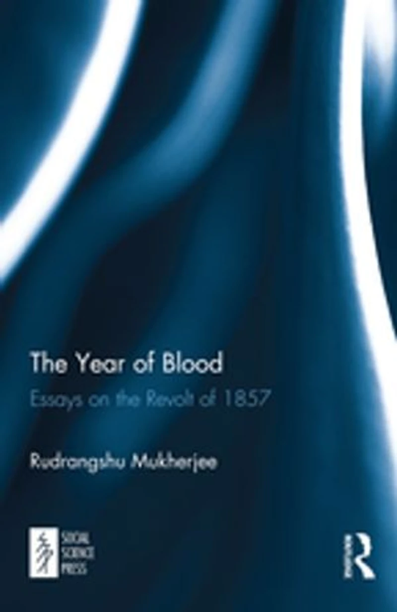 the Year of Blood: Essays on Revolt 1857