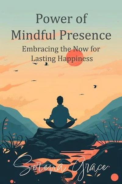 The Power of Mindful Presence