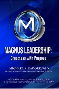 MAGNUS LEADERSHIP: Greatness with Purpose: Greatness with Purpose: Greatness for Purpose: Greatness with Purpose: Greatness with Purpose: Greatness for Purpose