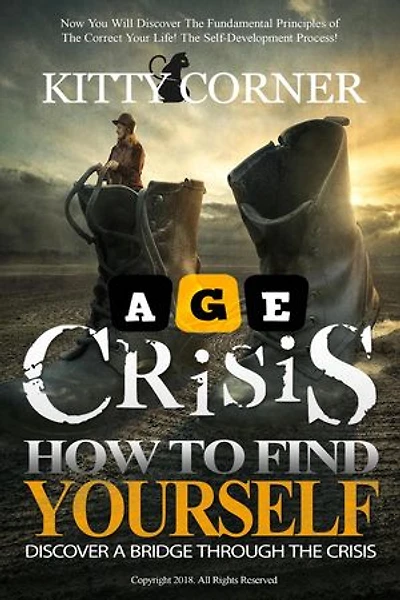 Age Crisis: How to Find Yourself: Self-Development Book