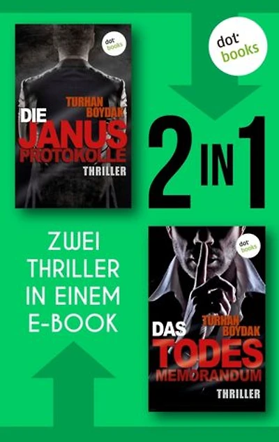 Die Janus-Protokolle & Das Todesmemorandum: Zwei Thriller in einem eBook
