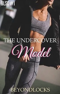 BLSC #1: UNDERCOVER MODEL